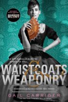 Waistcoats & Weaponry by Gail Carriger