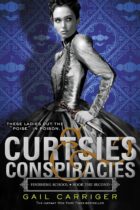 Curtsies & Conspiracies by Gail Carriger